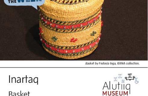 Basket-Alutiiq Word of the Week-March 15th