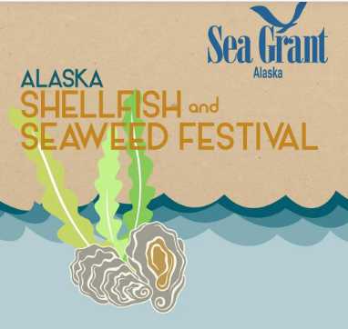 Alaska Shellfish and Seaweed Festival