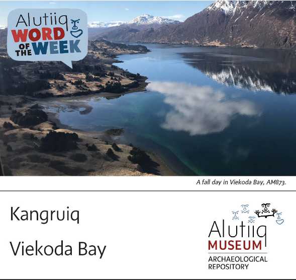 Viekoda Bay-Alutiiq Word of the Week-January 2nd