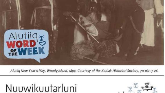 New Years Play-Alutiiq Word of the Week-January 10th