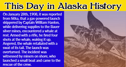 This Day in Alaska History-January 28th, 1908