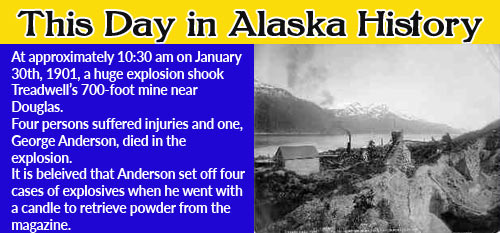 This Day in Alaska History-January 30th, 1901