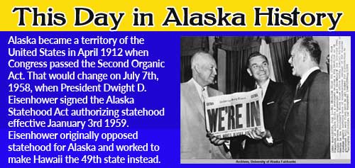 This Day in Alaskan History-July 7th, 1958