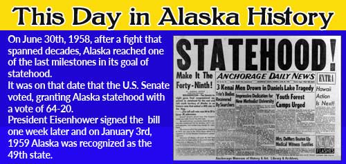 This Day in Alaskan History-June 30th, 1958