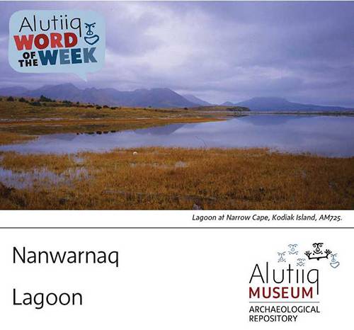 Lagoon-Alutiiq Word of the Week-May 15th