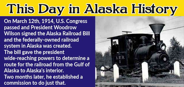 This Day in Alaskan History-March 12th, 1914