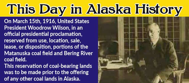 This Day in Alaskan History-March 15th, 1916
