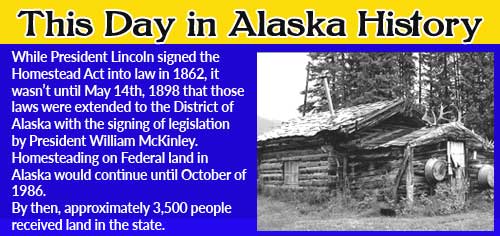This Day in Alaskan History-May 14th, 1898