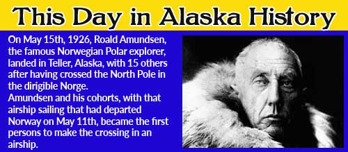 This Day in Alaskan History-May 15th, 1926