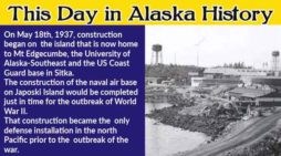 This Day in Alaskan History-May 18th, 1937