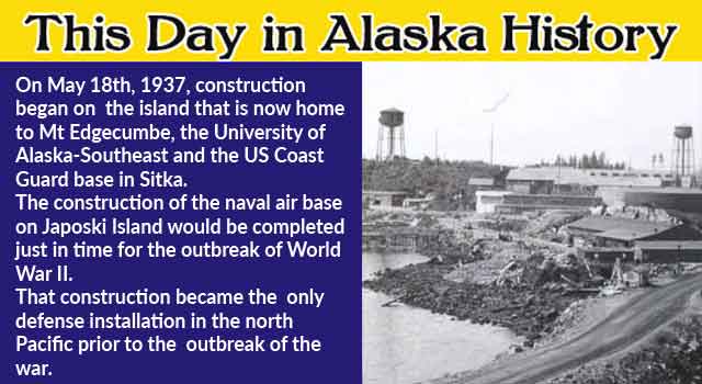 This Day in Alaskan History-May 18th, 1937
