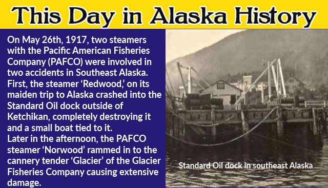 This Day in Alaskan History-May 26th, 1917
