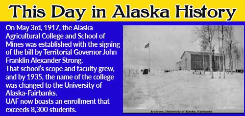 This Day in Alaskan History-May 3rd, 1917