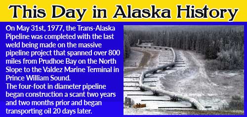 This Day in Alaskan History- in May 31st, 1977