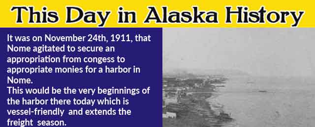 This Day in Alaska History-November 24th, 1911