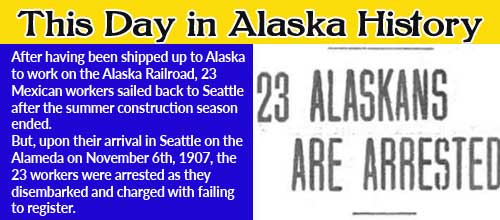This Day in Alaska History-November 6th, 1907