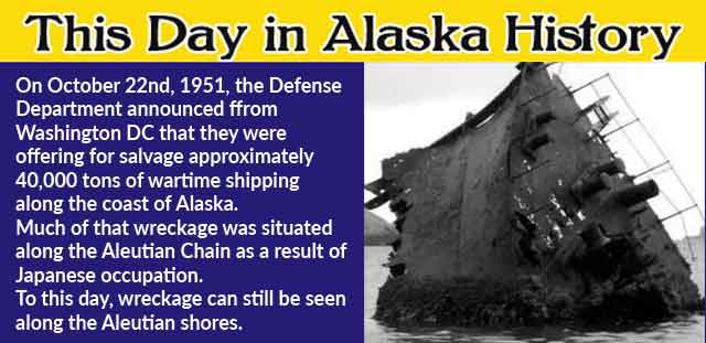This Day in Alaska History-October 22nd, 1951