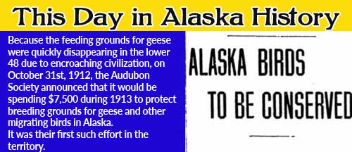 This Day in Alaska History-October 31st, 1912