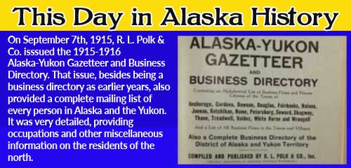 This Day in Alaska History-September 7th, 1915